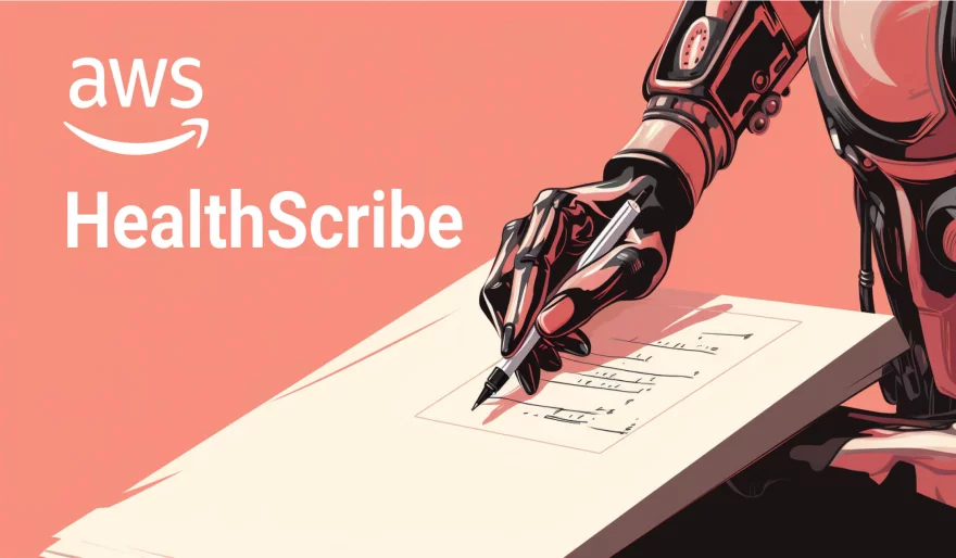 AWS HealthScribe: The AI-Powered Platform That's Revolutionizing Healthcare