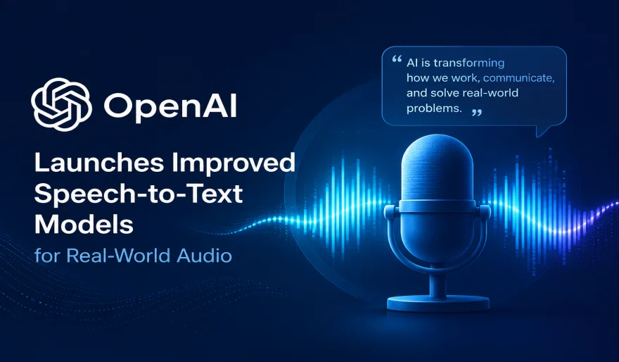 OpenAI Launches Improved Speech-to-Text Models for Real-World Audio